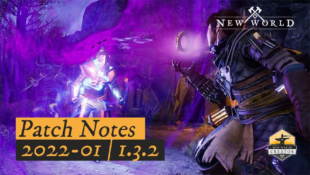 Patch Notes 1.3.2 New World